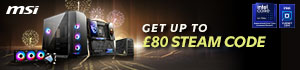 MSI - Get up to £80 Steam Code